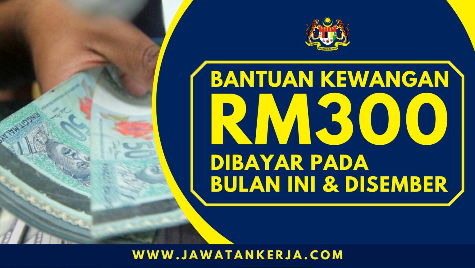 Bantuan RM300 Dibayar Pada Bulan Ini Bulan Disember