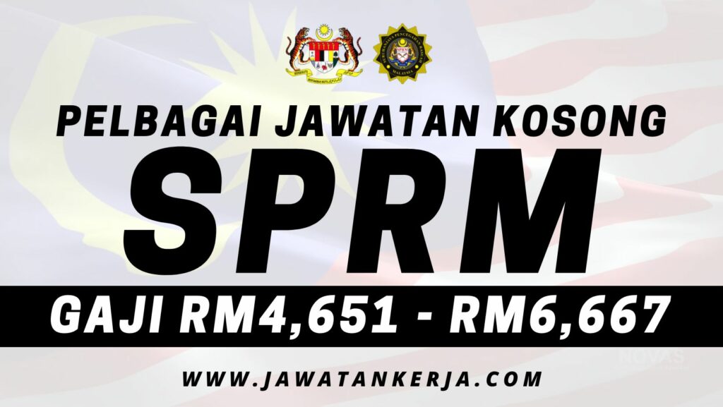 SPRM Buka Pengambilan Pelbagai Jawatan Kosong