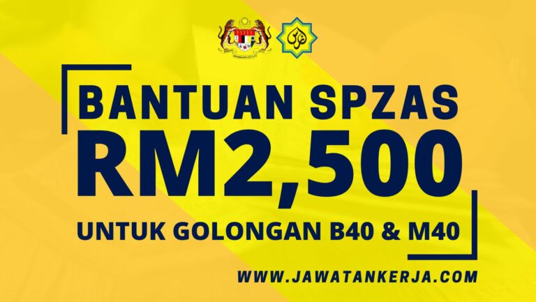 Bantuan Kewangan SPZAS RM2 500 Untuk B40 M40