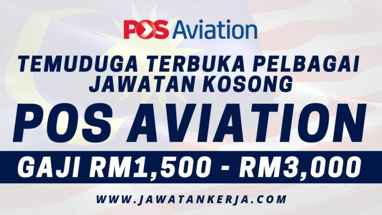 Temuduga Terbuka Pelbagai Jawatan Kosong Di Pos Aviation