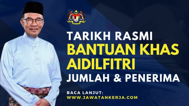 Tarikh Rasmi Pembayaran Bantuan Khas Aidilfitri Telah Diumumkan Jumlah