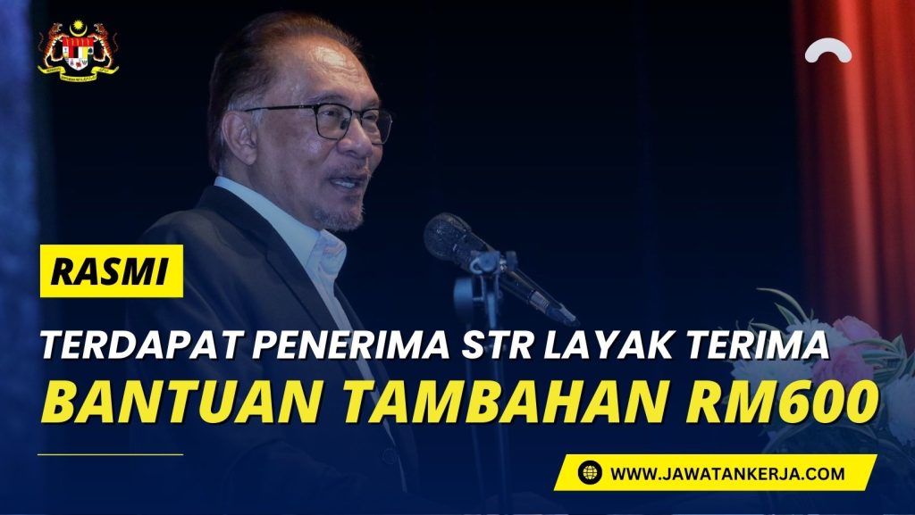 Terdapat Penerima STR Yang Layak Dapat Bantuan Tambahan RM600 Senarai