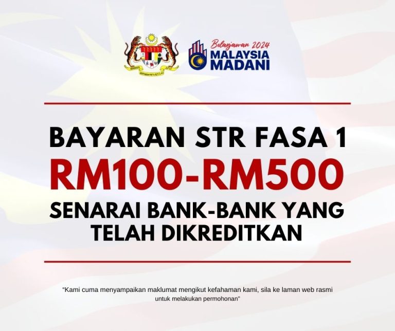 Bayaran STR Fasa 1 RM100 RM500 Untuk Rakyat Malaysia Senarai Bank