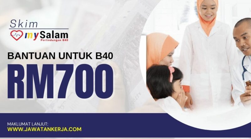 Untuk rm700 mysalam b40 bantuan MySalam: Bantuan