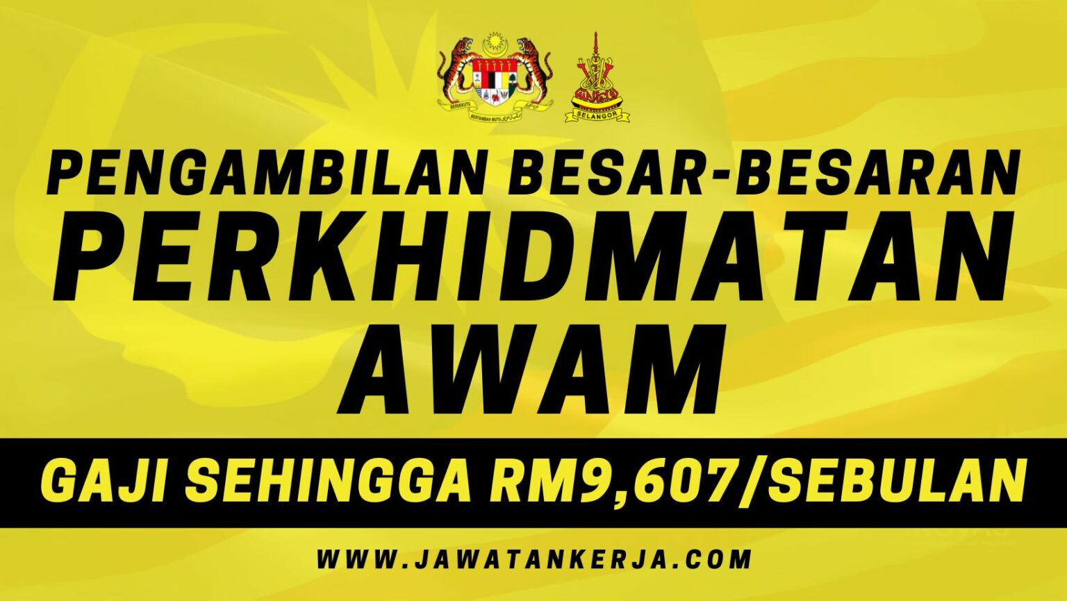 Pengambilan Jawatan Kosong Besar-besaran Di Perkhidmatan Awam Negeri ...