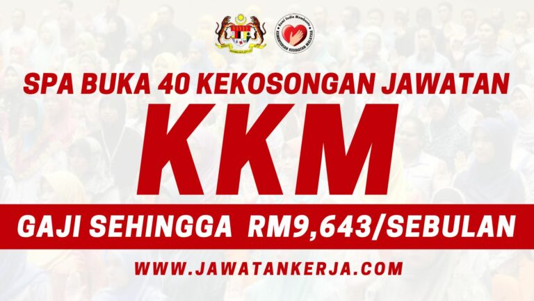 Kementerian Kesihatan Buka 40 Kekosongan Jawatan Terkini