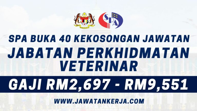 SPA Buka Jawatan Kosong Di Jabatan Perkhidmatan Veterinar