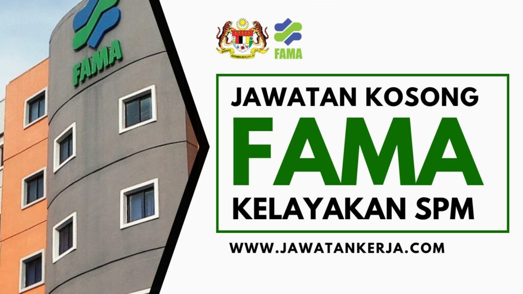 FAMA Buka Pengambilan Jawatan Kosong Sesi Mac 2023: Kelayakan Minima ...