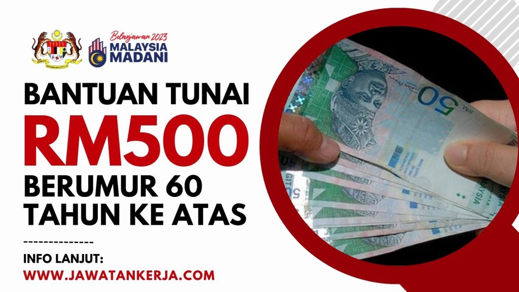 Bantuan RM500 Setiap Bulan Untuk Rakyat Malaysia Berumur 60 & Ke Atas ...