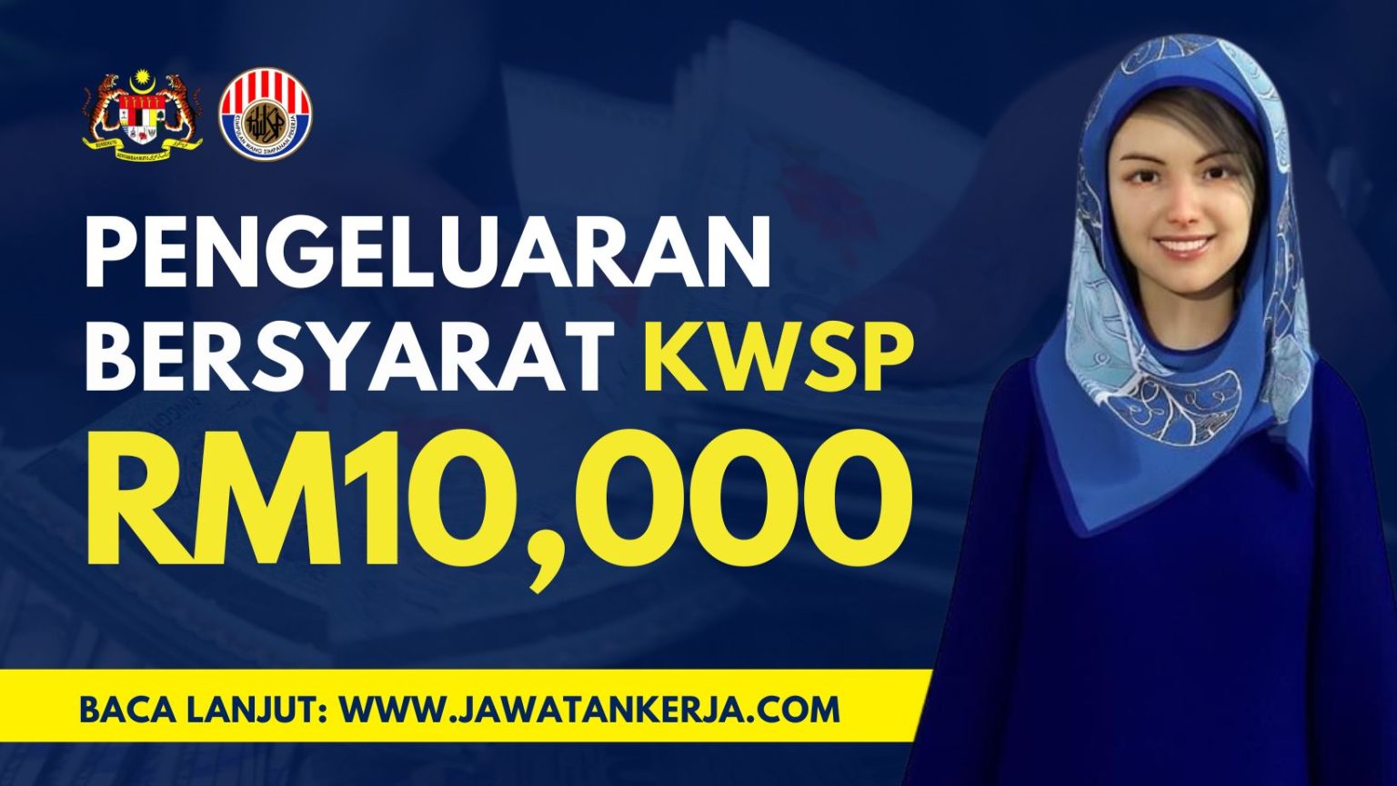 Pengeluaran Bersyarat KWSP RM10,000: Berikut Cara Memohon Untuk ...