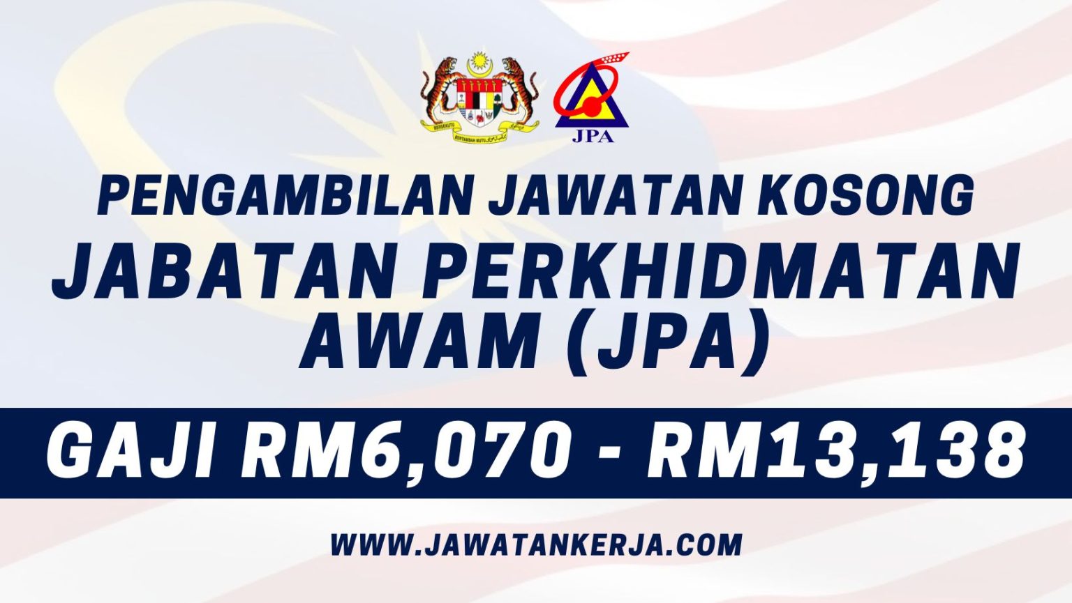 Jawatan Kosong Jabatan Perkhidmatan Awam (JPA) Tahun 2023: Gaji RM6,070 ...