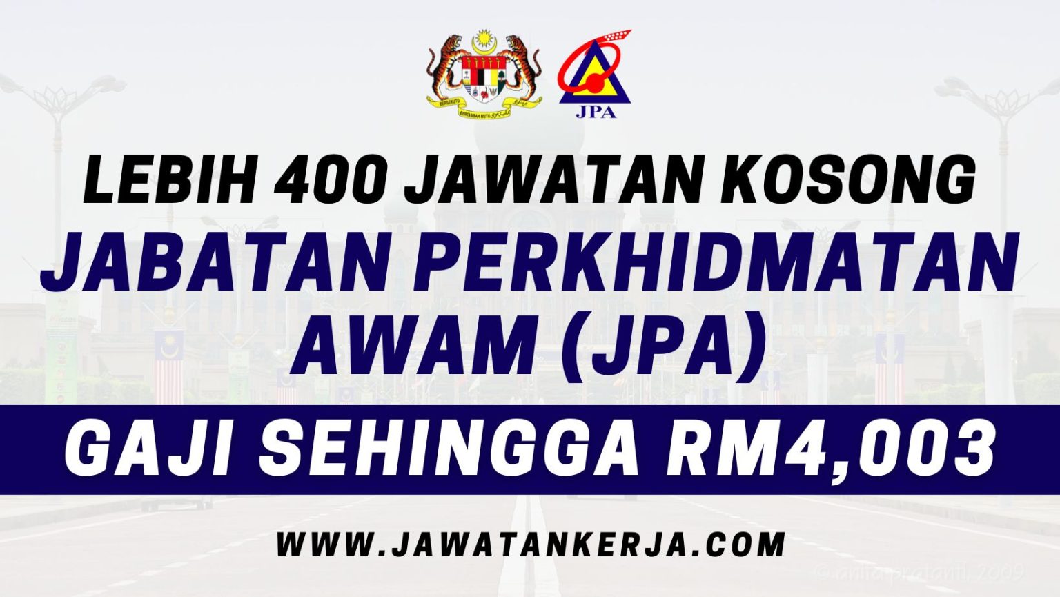 Pengambilan Lebih 400 Jawatan Kosong Di Jabatan Perkhidmatan Awam (JPA ...