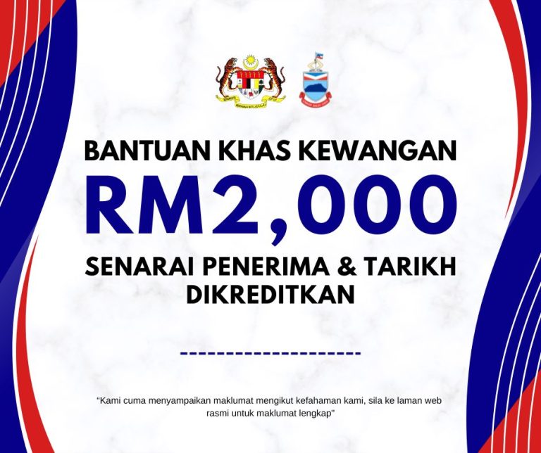 Bantuan Khas Kewangan RM2,000: Senarai Penuh Penerima & Tarikh ...